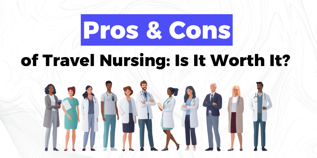 pros-cons-travel-nursing