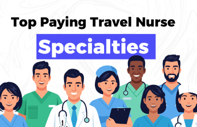 Top Paying Travel Nurse Specialties